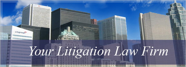 Toronto Litigation Law Firm